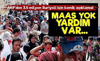AKP: Suriyeliler Maaş Yok, Yardım Var...