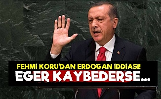 'Eğer Erdoğan Kaybederse...'