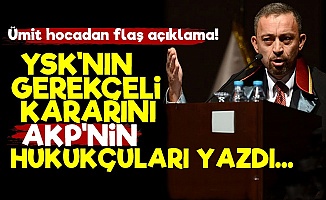 'YSK'nın Gerekçeli Kararını AKP'liler Yazdı...'