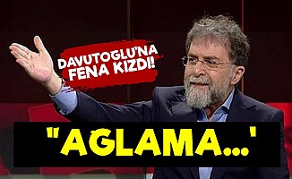 Ahmet Hakan'dan Davutoğlu'na: Ağlama...