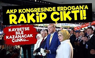 AKP Kongresinde Erdoğan'a Rakip Çıktı!