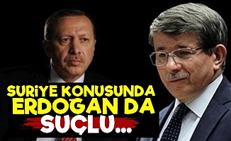 'Ben Suçluysam Erdoğan da Suçlu'