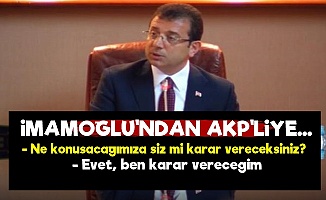İmamoğlu'ndan AKP'li Göksu'ya Ayar!..