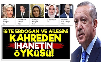 İşte Erdoğan Ve Ailesini Kahreden İhanetin Öyküsü!