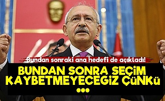 Kılıçdaroğlu: Bundan Sonra Ana Hedefimiz...