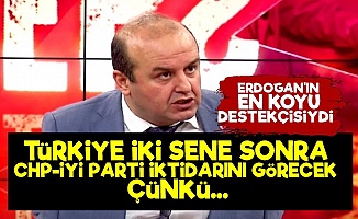 'Türkiye İki Sene Sonra CHP-İyi Parti İktidarını...'