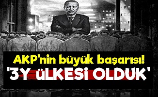 'Türkiye 3Y Ülkesi Oldu'