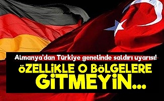 Almanya'dan Türkiye''de Saldırı Uyarısı!
