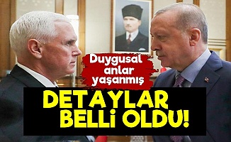 Erdoğan-Pence Görüşmesinde Detaylar Belli Oldu!