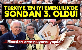 Türkiye 'En İyi Emeklilik' Sıralamasında Sondan 3. Oldu