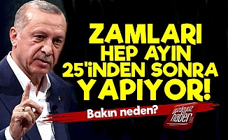 'AKP Zamları 25'inden Sonra Yapıyor Çünkü...'