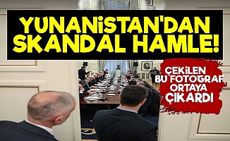 Yunanistan'dan Skandal Hamle!
