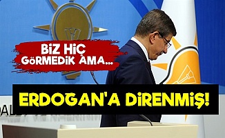 Davutoğlu: Erdoğan'a Çok Direndim Ama...