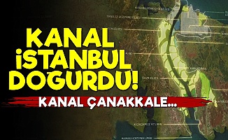 Kanal İstanbul Doğurdu; Kanal Çanakkale...