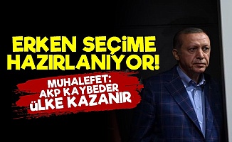 'Erdoğan Erken Seçime Hazırlanıyor'