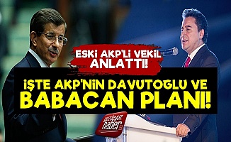 AKP'nin Davutoğlu Ve Babacan Planı Belli Oldu!
