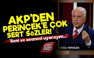 AKP'den Perinçek'e Çok Sert Sözler!
