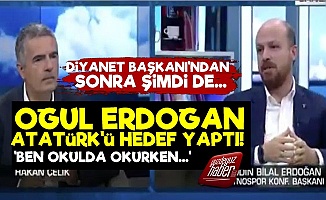 Bilal Erdoğan'dan Skandal Sözler!