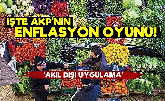İşte AKP'nin Enflasyon Oyunu!