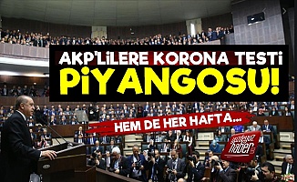 AKP'lilere Korona Testi Piyangosu!