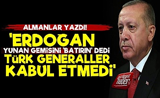 'Erdoğan 'Batırın' Dedi, Generaller Kabul Etmedi'
