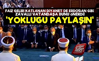 Erdoğan'dan Sonra Diyanet de 'Yokluk' Önerdi!