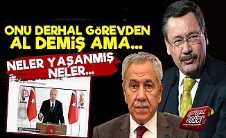 Erdoğan 'Bülent Arınç'ı Görevden Al' Demiş Ama...