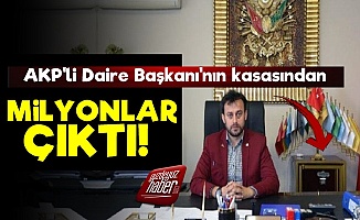 AKP'li İsmin Kasasından Milyonlar Çıktı!