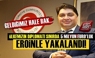 Türk Diplomat 5 Milyon Euro'luk Eroinle Yakalandı!