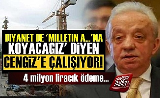 Diyanet'ten Cengiz Holding'e 4 Milyon TL!