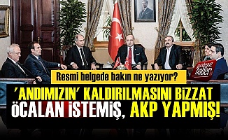 'Andımızın' Kaldırılmasını Öcalan İstemiş, AKP Yapmış!