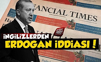 İngilizlerden Erdoğanve Naci Ağbal İddiası!