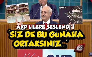 'Bütün AKP'liler Bu Günaha Ortaktır...'