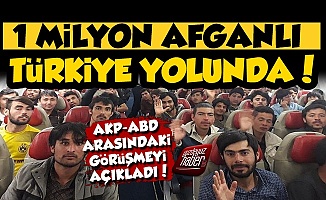 '1 Milyon Afganlı Türkiye Yolunda...'