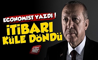 Economist: Erdoğan'ın İtibarı Küle Döndü