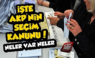 İşte AKP'nin Seçim Kanunu!