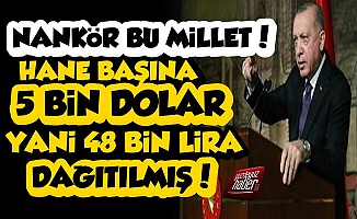 AKP, Hane Başında 5 Bin Dolar Dağıtmış, Siz Aldınız mı?