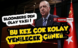 Bloomberg: Erdoğan Bu Kez Çok Kolay Yenilecek...