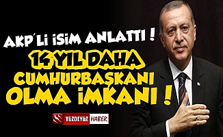 Erdoğan'a 14 Yıl Daha Cumhurbaşkanı Olma İmkanı!