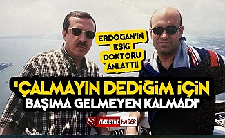 Erdoğan'ın Eski Doktoru Çömez'den Bomba Açıklamalar!
