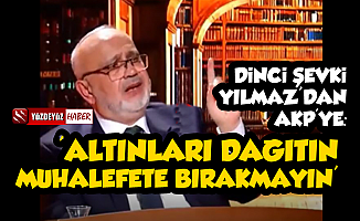 Şevki Yılmaz, AKP'ye 'Devletin Kasasını Boşaltın' Dedi!