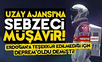 Türk Uzay Ajansı'na Sebzeci Müşavir Atadılar!