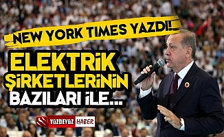 NYT: Erdoğan Bazı Elektrik Şirketleri İle...