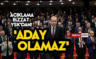 YSK'dan Erdoğan'a Şok! 'Aday Olamaz...'