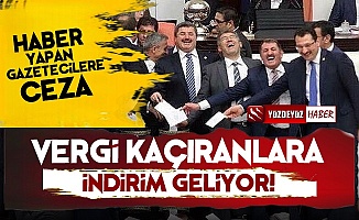 AKP'nin Torba Yasa Teklifi Şoke Etti, Vergi Kaçırana İndirim İstediler!