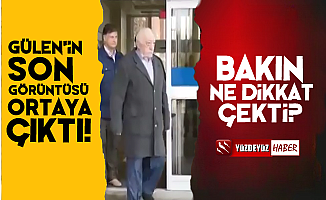 FETÖ Lideri Gülen'in Son Videosu Şoke Etti!