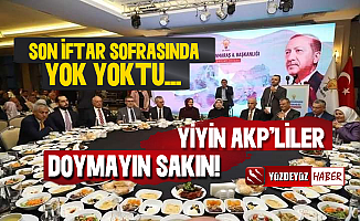 AKP'nin Veda İftar Yemeği Pes Dedirtti! 'Yiyin AKP'liler Yiyin'