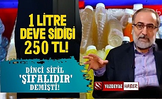 'Deve İdrarı Şifalıdır' Demişt, 250 TL'den satılmaya Başlandı!