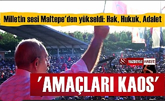Maltepe 'Hak, Hukuk, Adalet' Diye İnledi, Kılıçdaroğlu 'Kaos' Vurgusu Yaptı!