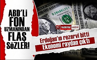 ABD'li Fon Uzmanı: Erdoğan'ın Rezervi Bitti...